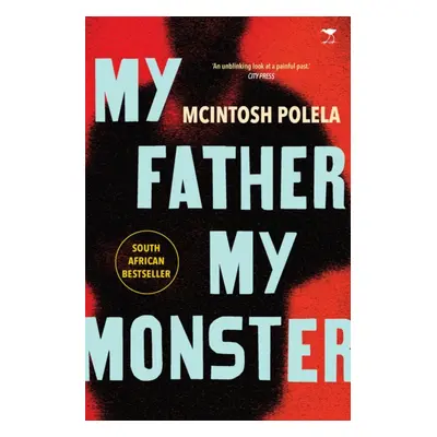 "My Father, My Monster" - "" ("Polela McIntosh")