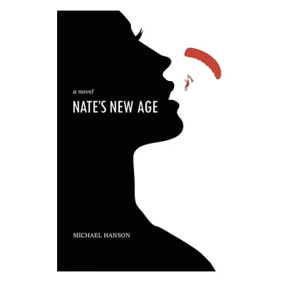 "Nate's New Age" - "" ("Hanson Michael")