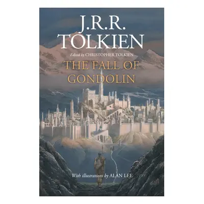 "The Fall of Gondolin" - "" ("Tolkien J. R. R.")