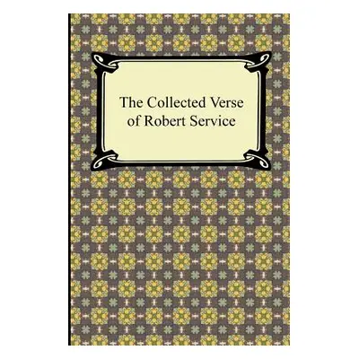 "The Collected Verse of Robert Service" - "" ("Service Robert")