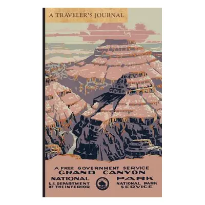 "Grand Canyon National Park: A Traveler's Journal" - "" ("Applewood Books")