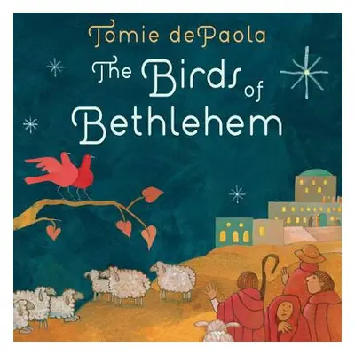 "The Birds of Bethlehem" - "" ("dePaola Tomie")