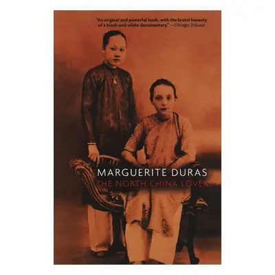 "The North China Lover" - "" ("Duras Marguerite")