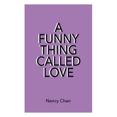 "A Funny Thing Called Love" - "" ("Chan Nancy")