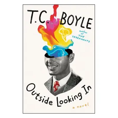 "Outside Looking in" - "" ("Boyle T. C.")