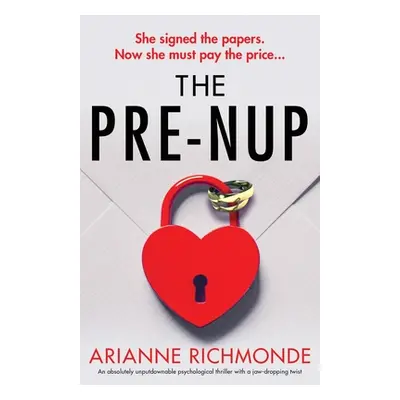 "The Prenup: An absolutely unputdownable psychological thriller with a jaw-dropping twist" - "" 