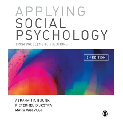 "Applying Social Psychology: From Problems to Solutions" - "" ("Buunk Abraham P.")