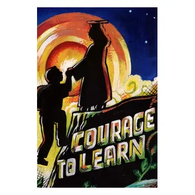 "Courage to Learn" - "" ("Ortega Daniel")