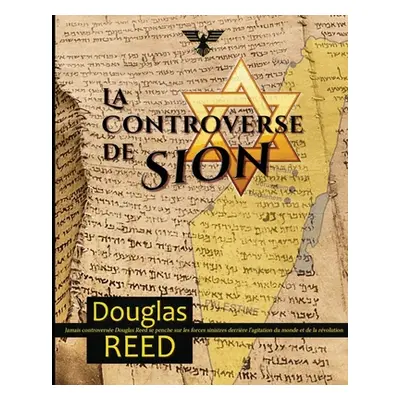 "La controverse de Sion" - "" ("Reed Douglas")