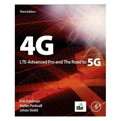 "4g, Lte-Advanced Pro and the Road to 5g" - "" ("Dahlman Erik")