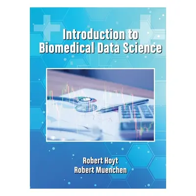 "Introduction to Biomedical Data Science" - "" ("Hoyt Robert")