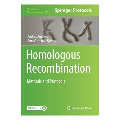 "Homologous Recombination: Methods and Protocols" - "" ("Aguilera Andrs")