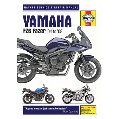 "Yamaha FZ6 Fazer(04-08)" - "04-08" ("Haynes Publishing")