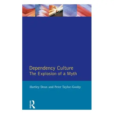 "Dependency Culture" - "" ("Dean Hartley")