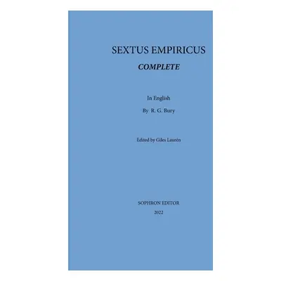 "Sextus Empiricus Complete" - "" ("Empiricus Sextus")