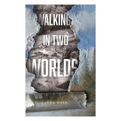 "Walking in Two Worlds" - "" ("Dale Laura")