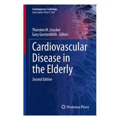 "Cardiovascular Disease in the Elderly" - "" ("Leucker Thorsten M.")