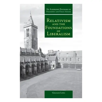 "Relativism and the Foundations of Liberalism" - "" ("Long Graham")