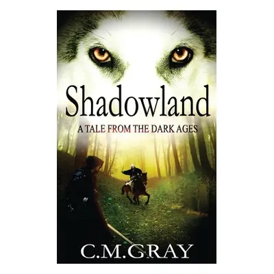 "Shadowland" - "" ("Gray C. M.")