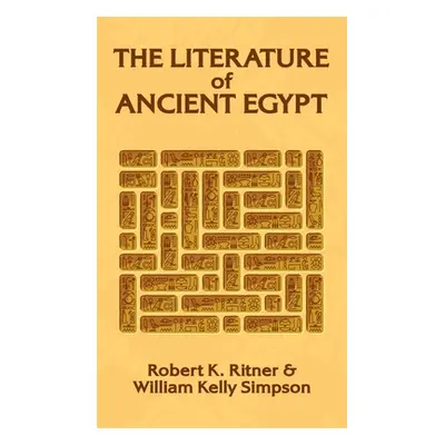 "Literature of Ancient Egypt Hardcover" - "" ("Simpson William Kelley")