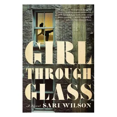 "Girl Through Glass" - "" ("Wilson Sari")