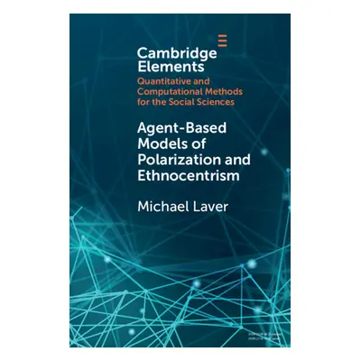 "Agent-Based Models of Polarization and Ethnocentrism" - "" ("Laver Michael")