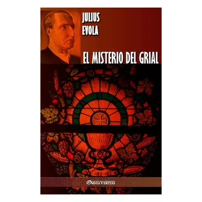 "El misterio del Grial" - "" ("Evola Julius")