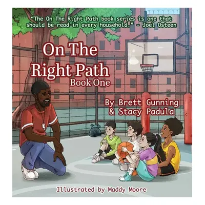 "On The Right Path: Book One" - "" ("Gunning Brett")