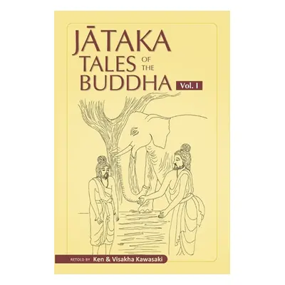 "Jataka Tales of the Buddha - Volume I" - "" ("Kawasaki Visakha")