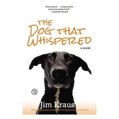 "The Dog That Whispered" - "" ("Kraus Jim")