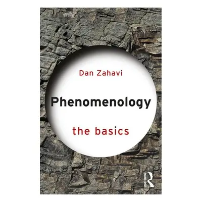 "Phenomenology: The Basics" - "" ("Zahavi Dan (University of Copenhagen Denmark)")