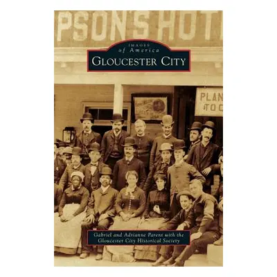 "Gloucester City" - "" ("Parent Gabriel")