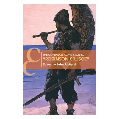 "The Cambridge Companion to 'Robinson Crusoe'" - "" ("Richetti John")