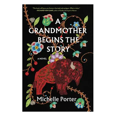 "A Grandmother Begins the Story" - "" ("Porter Michelle")