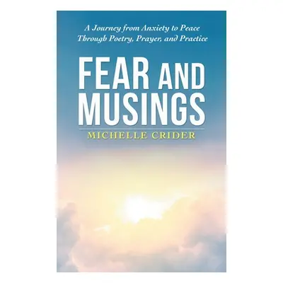 "Fear and Musings" - "" ("Crider Michelle")