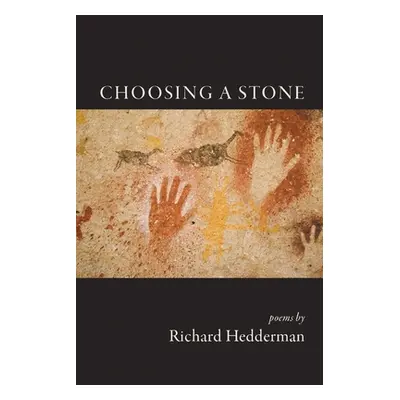 "Choosing a Stone" - "" ("Hedderman Richard")