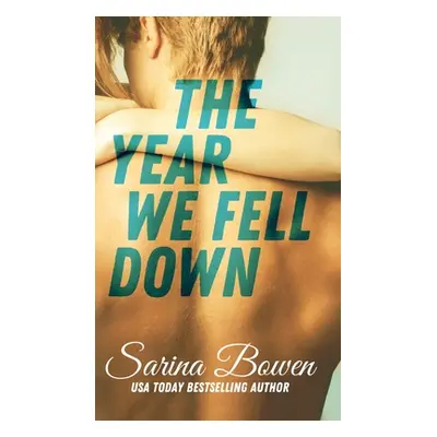 "Year We Fell Down" - "" ("Bowen Sarina")