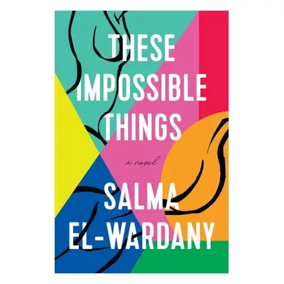 "These Impossible Things" - "" ("El-Wardany Salma")