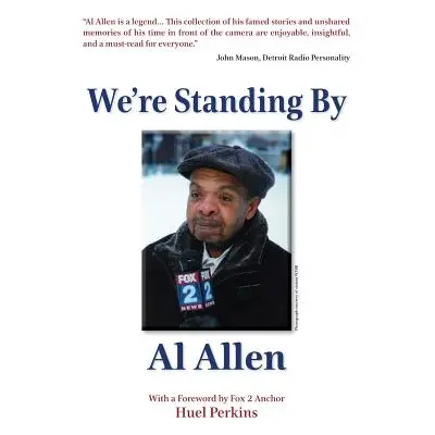 "We're Standing By" - "" ("Allen Al")