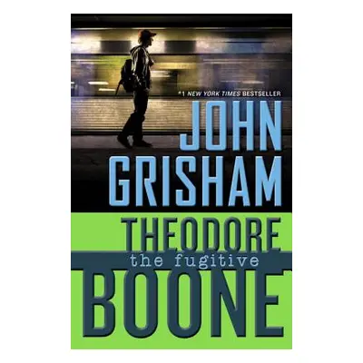 "Theodore Boone: The Fugitive" - "" ("Grisham John")