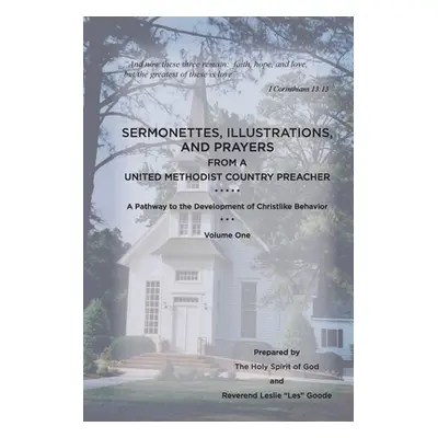 "Sermonettes, Illustrations, and Prayers from a United Methodist Country Preacher, Vol 1: A Path