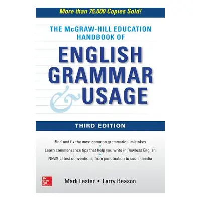 "McGraw-Hill Education Handbook of English Grammar & Usage" - "" ("Lester Mark")