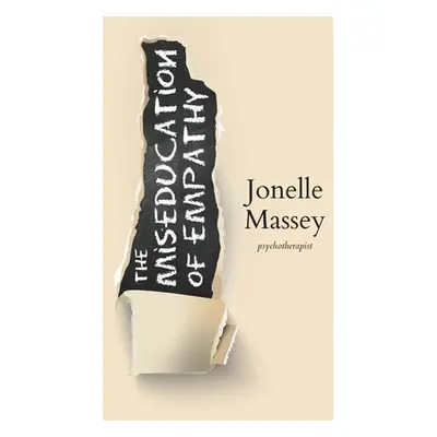 "The Miseducation of Empathy" - "" ("Massey Jonelle")