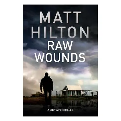 "Raw Wounds" - "" ("Hilton Matt")