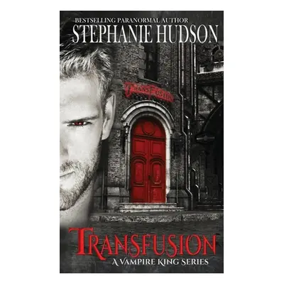 "Transfusion" - "" ("Hudson Stephanie")