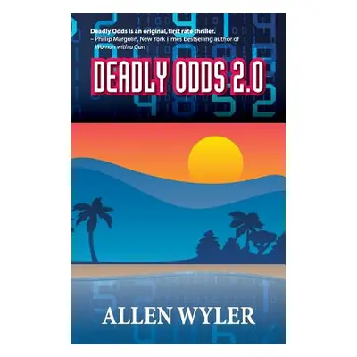 "Deadly Odds 2.0" - "" ("Wyler Allen")