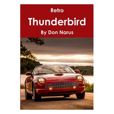 "Retro Thunderbird" - "" ("Narus Don")