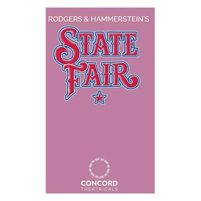 "Rodgers & Hammerstein's State Fair" - "" ("Rodgers Richard")