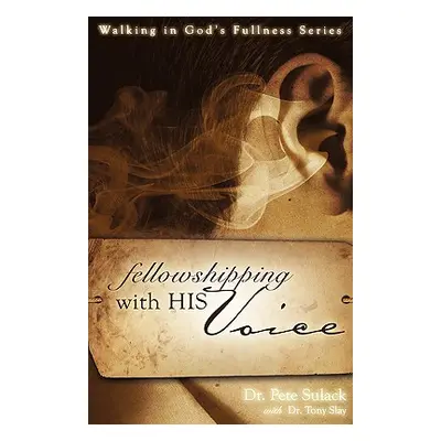 "Fellowshipping with His Voice" - "" ("Sulack Pete")