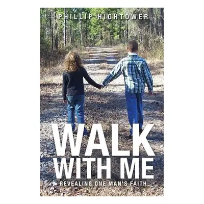 "Walk With Me" - "" ("Hightower Phillip")